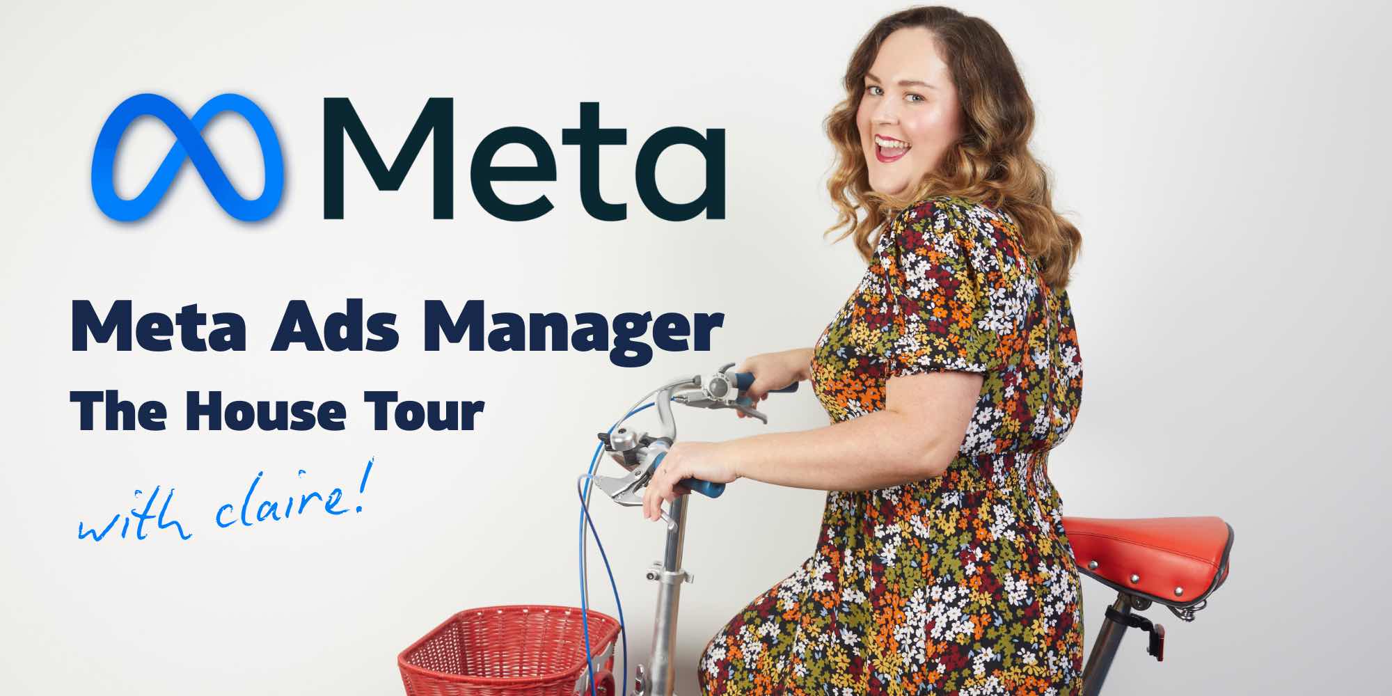 Meta Ads - The House Tour with Claire
